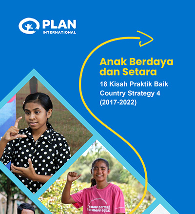 CS4: 18 Praktik Kisah Baik Plan Indonesia